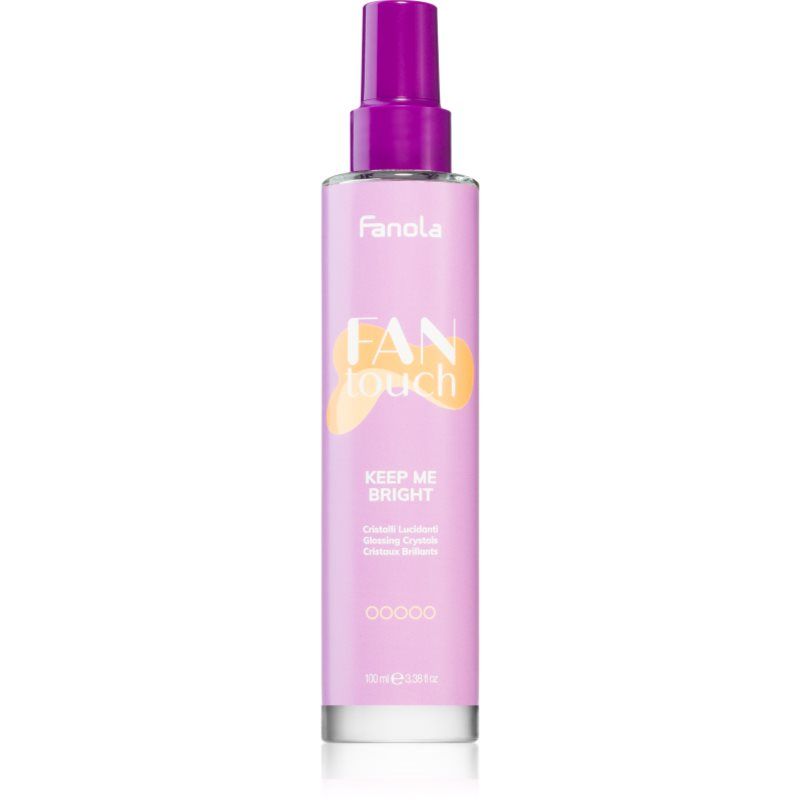Fanola FAN touch KEEP ME BRIGHT suihke hiusten kiiltoa ja pehmeyttä lisäävä 100 ml